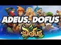 É O FIM DE DOFUS? O JOGO ACABOU?