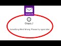 Fix Yahoo Mail Oops Something Went Wrong Error in Android- Please Try Again Later