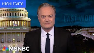 Watch The Last Word With Lawrence O’Donnell Highlights: March 11
