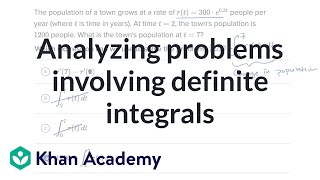 Analyzing problems involving definite integrals | AP Calculus AB | Khan Academy