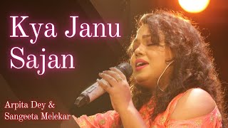 Kya Janu Sajan - Arpita Dey, Sangeeta Melekar | Live For Jalsa Nights Jagat Bhatt, June 2023