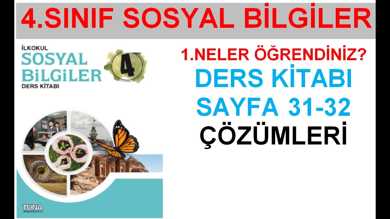 4.SINIF SOSYAL BİLGİLER. 1.NELER ÖĞRENDİNİZ? DERS KİTABI SY 31-32'NİN ...