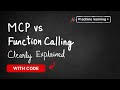MCP vs Function Calling - Clearly Explained