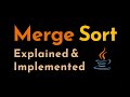 Merge Sort Algorithm Explained and Implemented with Examples in Java | Sorting Algorithms | Geekific