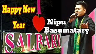 Happy new year // Nipu Basumatary live performance at :- Salbari (Baksa)