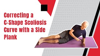 Correcting a C-Shape Scoliosis Curve with a Side Plank