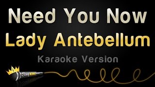 Lady Antebellum - Need You Now Karaoke Version