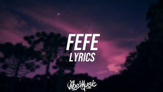 6IX9INE - FEFE (Lyrics / Lyric Video) ft. Nicki Minaj
