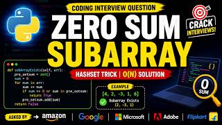 Most Asked Interview Problem: Zero Sum Subarray | Python DSA