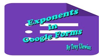 Exponents in Google Forms