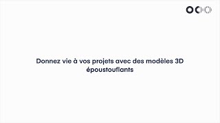 Donnez vie à vos projets avec des modèles 3D époustouflants