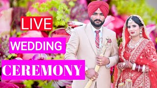 🔴Kawaljeet Singh weds Harpreet Kaur (Live by sangha studio butala)