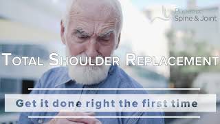Total Shoulder Replacement Phoenix Spine and Joint: expert surgeons, affordable, safe, convenient
