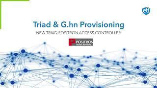 ETI's Network Provisioning Tools: G.hn Provisioning with Positron