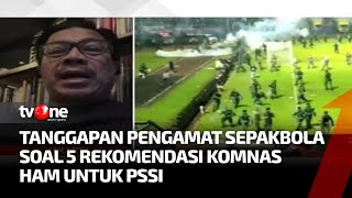 5 Rekomendasi Komnas HAM, Ophan Lamara Bahas 'Pembekuan Sepak Bola' | Kabar Petang tvOne