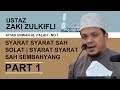 No1 Part 1 | Syarat syarat sah solat | Syarat syarat sah sembahyang | Ustaz Zaki Zulkifli