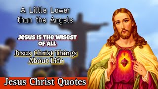 World of Jesus Christ Things About Life Quotes