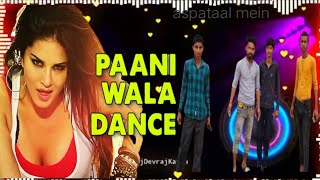 paani wala Dance Lyreical ll snuuy Leone     Ram kpoor ll Arko ! Lkka
