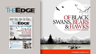 EDGE WEEKLY: Of black swans, bears \u0026 hawks