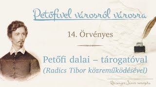 Petőfi dalai - tárogatóval - Petőfivel városról városra, Örvényes 14. - Reisinger János