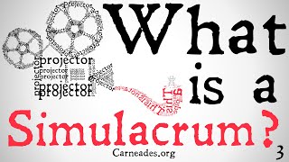 What is a Simulacrum? (Postmodern Philosophy)
