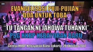 TU TANGAN NI JAHOWA TUHANKI - PSG HKBP Kebayoran Baru - Concert of Praise \