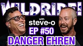 Danger Ehren - Steve-O's Wild Ride! Ep #50