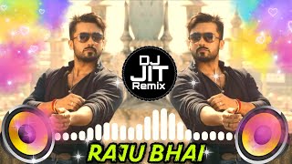 Raju Bhai Best Dialogue Remix | Khatarnak Khiladi | Raju Nahi Raju Bhai Bol Dialogue | DJJitMixing||