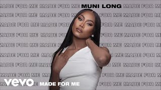 Muni Long - Made For Me (Audio)