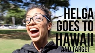 HELGA GOES TO HAWAII!!
