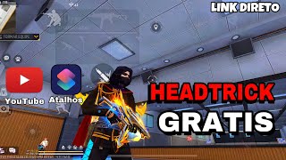 HEADTRICK IOS GRÁTIS 100% HS 😱 🎯 100% ATUALIZADO ATALHOS IOS XIT IPHONE ⚙️