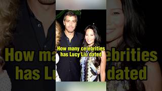 How Many Celebrities Has Lucy Liu Dated