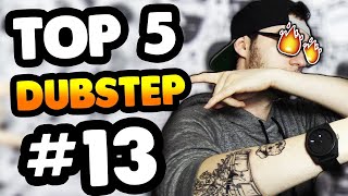 MY TOP 5 DUBSTEP TRACKS #13