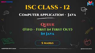 Queue Data Structure in Java | ISC Class 12 Computer Applications Tutorial
