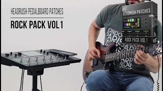 Headrush Pedalboard Patches | Rock Pack vol1 | Playthrough