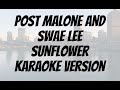 Post Malone and Swae Lee Sunflower Karaoke version