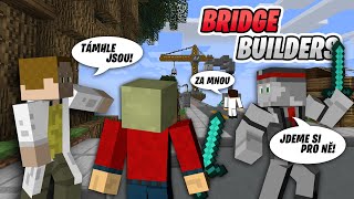 ZÁBAVNÁ A NAPÍNAVA HRA V BRIDGE BUILDERS! w/ @GEJMR @Kelohap @JakubDestro