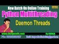 Advanced Python || Python Multithreading: Daemon Threads || by Durga On 14-09-2018