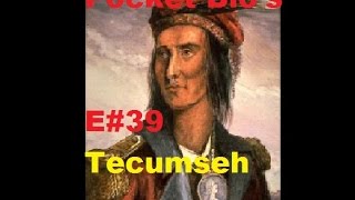 Pocket Bio's E39: Tecumseh (1768- 1813)