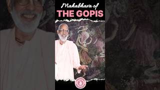 Mahabhava of The Gopis