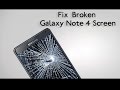 How to replace the broken Samsung Galaxy Note 4 screen quickly?