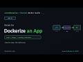 How to Dockerize an App
