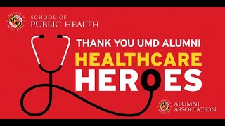 Thank You UMD Alumni Healthcare Heroes!