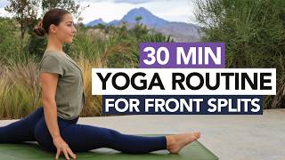 30 Min Daily Yoga Routine For The Splits | Mixed Levels