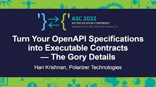 Turn Your OpenAPI Specifications into Executable Contracts — The Gory Details - Hari Krishnan