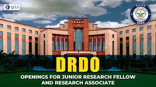 OPENINGS FOR JUNIOR RESEARCH FELLOW AND RESEARCH ASSOCIATE || DRDO