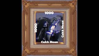 Cukk Mean - 1000 (Instrumental)