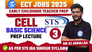 CELL | Everyday Science Lecture | ECT STS IBA | Early Childhood Teacher Jobs STS IBA 2025 | ECT Prep