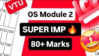 OS MODULE 2 SUPER IMPORTANT QUESTIONS 💯🤩| BCS303 MODEL PAPER SOLUTION PASSING PACKAGE 22 Scheme #vtu