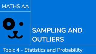 Sampling and outliers [IB Maths AA SL/HL]
